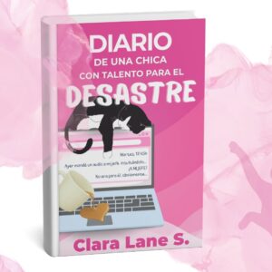 Diario de una chica con talento para el desastre